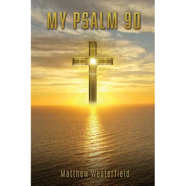 My Psalm 90