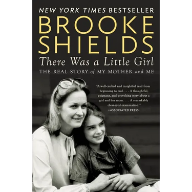 There Was a Little Girl: The Real Story of My Mother and Me