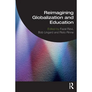 Reimagining Globalization and Education