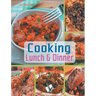 Cooking lunch & dinner