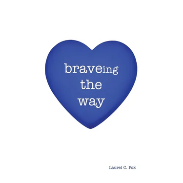 braveing the way