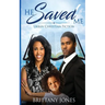 He Saved Me: Urban Christian Fiction