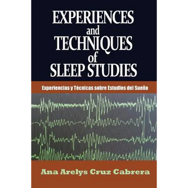 Experiences and Techniques of Sleep Studies: Experiencias y Técnicas sobre Estudios del Sueño