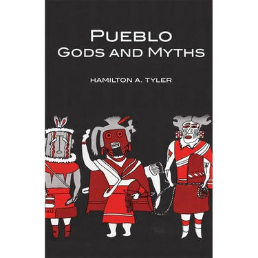 Pueblo Gods and Myths: Volume 71