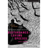 Disturbance-Loving Species