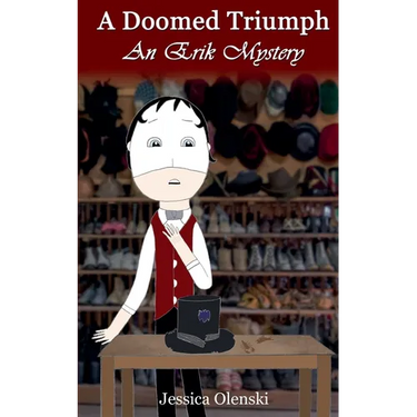 A Doomed Triumph: An Erik Mystery