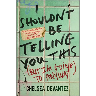 I Shouldn't Be Telling You This: (But I'm Going to Anyway)