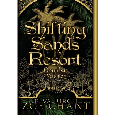 Shifting Sands Resort Omnibus Volume 3