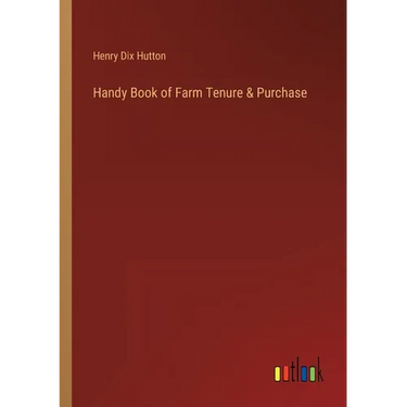 Handy Book of Farm Tenure & Purchase