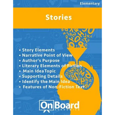 Stories: Story Elements, Narrative Point of View, Author's Purpose, Literary Elements of Fiction, Main Idea, Topic, Supporting