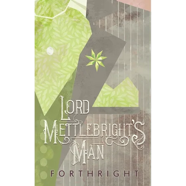 Lord Mettlebright's Man