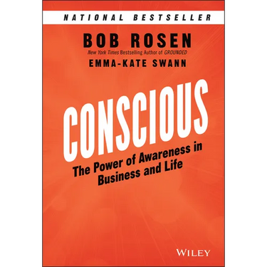 Conscious: The Power of Awareness in Business and Life
