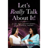 Let's Really Talk About It!: A 30-Day Devotional for Single Moms