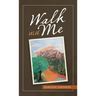 Walk with Me