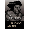 The Last Letters of Thomas More