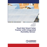 Dual Axis Smart Solar Tracker with Integrated Humidity Sensor