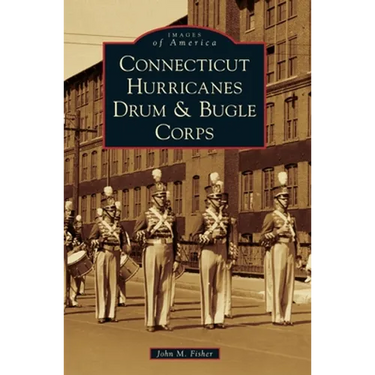Connecticut Hurricanes Drum & Bugle Corps
