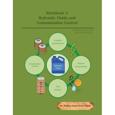 Workbook 3: Hydraulic Fluids and Contamination Control