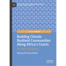 Building Climate Resilient Communities Along Africa's Coasts: The Role of Mangroves