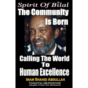 Spirit of Bilal: The Community is Born