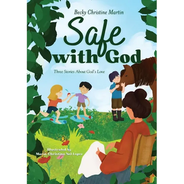 Safe with God: Three Stories About God's Love