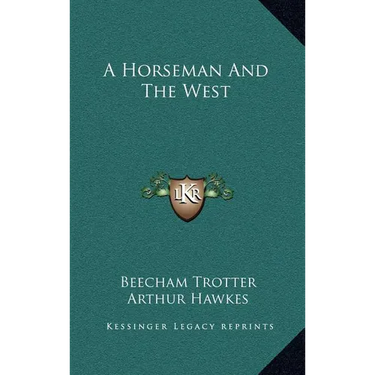 A Horseman And The West
