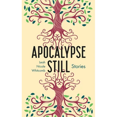 Apocalypse Still: Stories