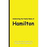 Celebrating the Family Name of Hamilton