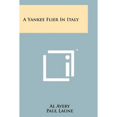 A Yankee Flier in Italy