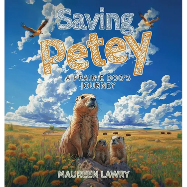 Saving Petey: A Prairie Dog's Journey