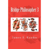 Bridge Philosopher 3