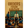Orders From Above