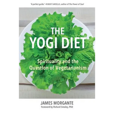 The Yogi Diet: Spirituality and the Question of Vegetarianism
