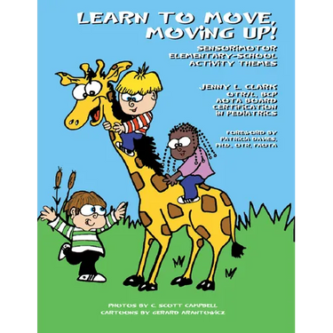 Learn to Move, Moving Up!: Sensorimotor Elementary School Activity Themes