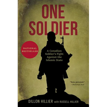 One Soldier: A Canadian Soldier's Fight Against the Islamic State