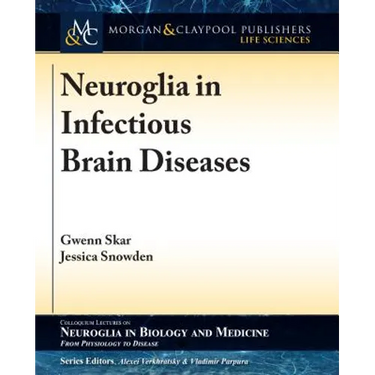 Neuroglia in Infectious Brain Diseases