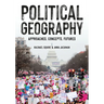 Political Geography: Approaches, Concepts, Futures