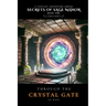 Through The Crystal Gate