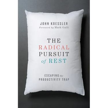 The Radical Pursuit of Rest: Escaping the Productivity Trap