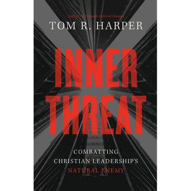 Inner Threat: Combatting Christian Leadership's Natural Enemy