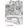 Ponderosa Pines: Days of the Deadwood Forest Fire