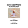 Seven Meditations for Children