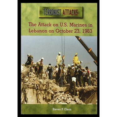 The Attack on U.S. Marines in Lebanon on October 23, 1983