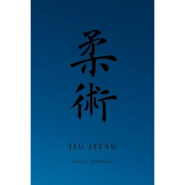 Martial Notebooks JIU JITSU: Blue Belt 6 x 9