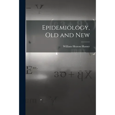 Epidemiology, Old and New