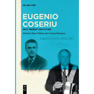 Eugenio Coseriu: Past, Present and Future