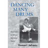 Dancing Many Drums: Excavations in African American Dance