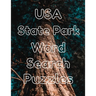 USA State Park Word Search Puzzles: 80 Large Print Pages, Fun for All Ages