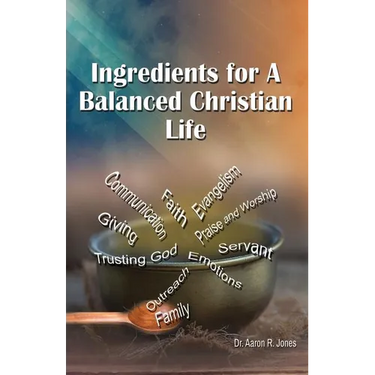 Ingredients for a Balanced Christian Life