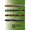To Dwell with Fellow Clay: The Story of East Cleveland Township Cemetery